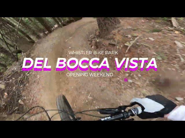 DEL BOCCA VISTA | Whistler Bike Park Opening Weekend 2023