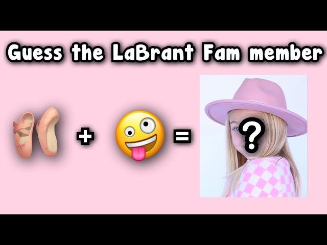 Guess The LaBrant Fam Member By Emojis!