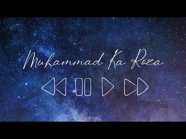 Muhammad Ka Roza (Slowed + Reverb) | Junaid Jamshed | Manahyl S.