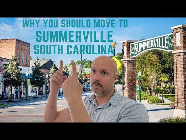 Why you should move to Summerville South Carolina
