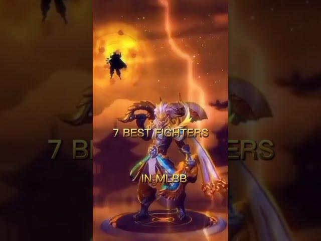 7 Best Fighter in Mlbb | Mobile Legends