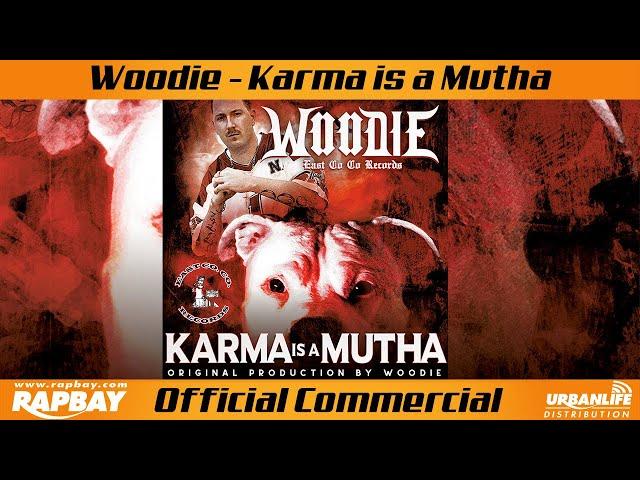 Woodie of East Co Co Records - Karma is a Mutha (Official Commercial)