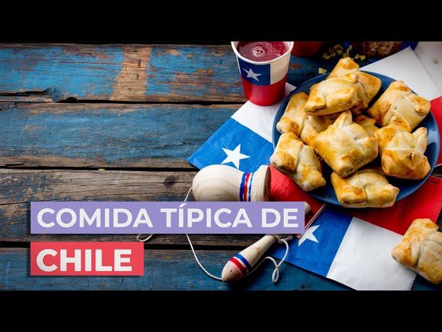 Comida típica de Chile  | 10 Platos que debes probar