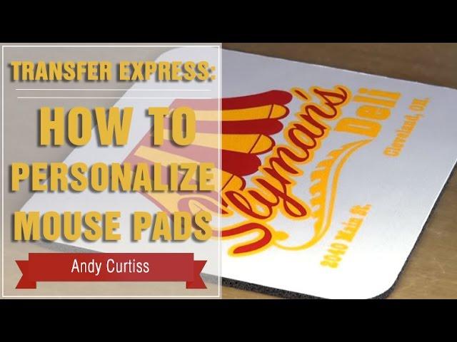How to Heat Press Mouse Pads | Transfer Express
