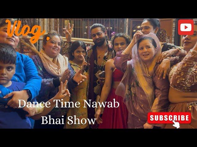 Dance Time @Nawabsahil11.11 Nawab Bhai Show Full Team #wedding #dance #dancevideo #familytime