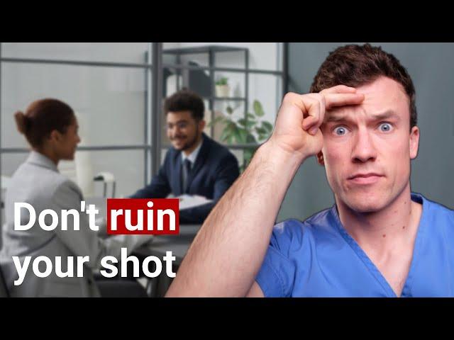 7 WORST Things To Do Before A Medicine Interview