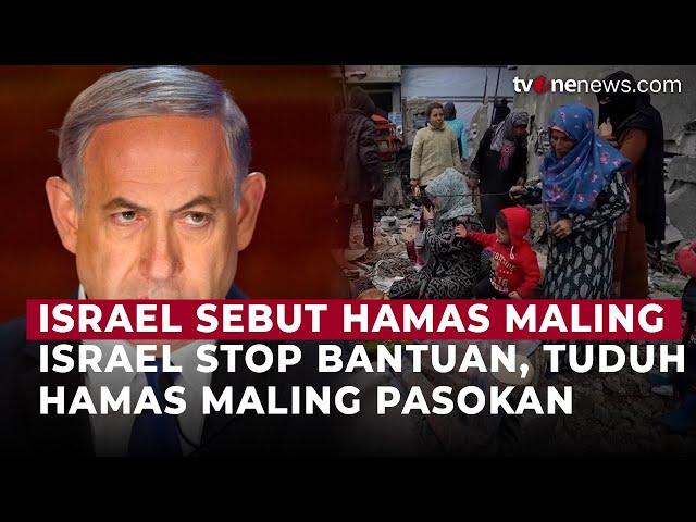 Hentikan Bantuan ke Gaza, PM Israel Benjamin Netanyahu Sebut Hamas Maling Pasokan | OneNews Update