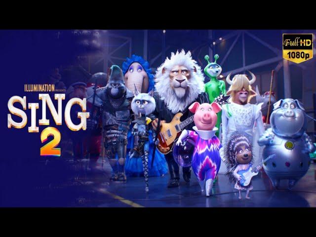 Sing 2 Full Movie 2021 | Halsey, Pharrell Williams, Taron Egerton | Fact's & Review