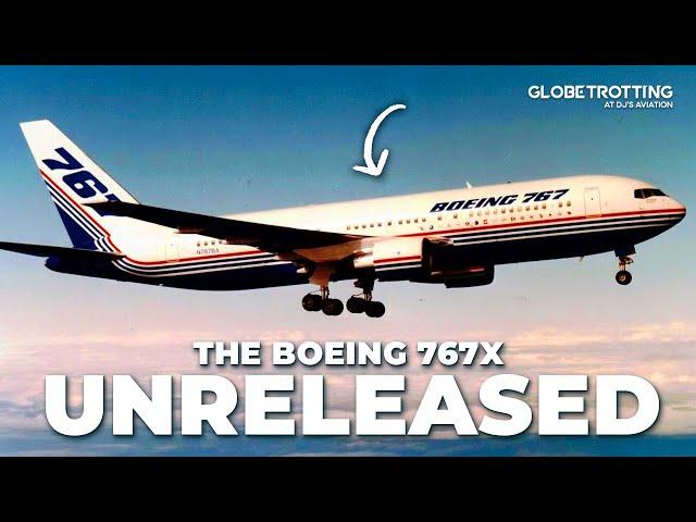 NEW AIRCRAFT? - The Unreleased Boeing 767X