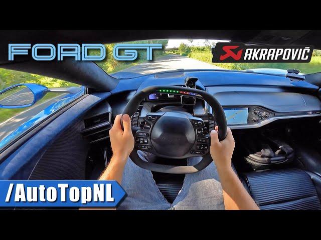 FORD GT *AKRAPOVIC EXHAUST* POV Test Drive by AutoTopNL