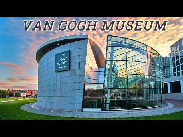 VAN GOGH MUSEUM TOUR IN AMSTERDAM  (2022)