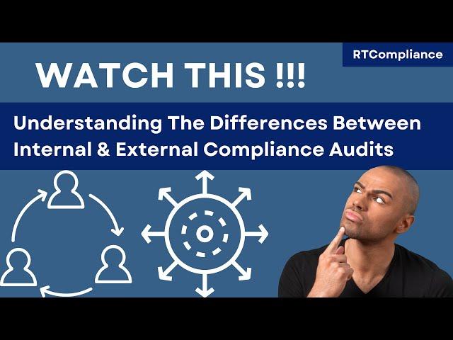 Understanding The Differences Between Internal & External Compliance Audits | RT Compliance