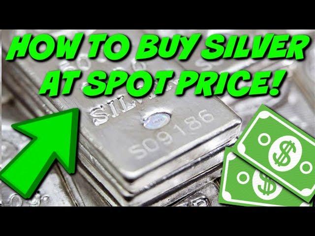 How To Buy Silver for Spot Price?