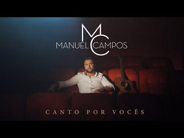 Manuel Campos - Canto Por Vocês (Official Vídeo)