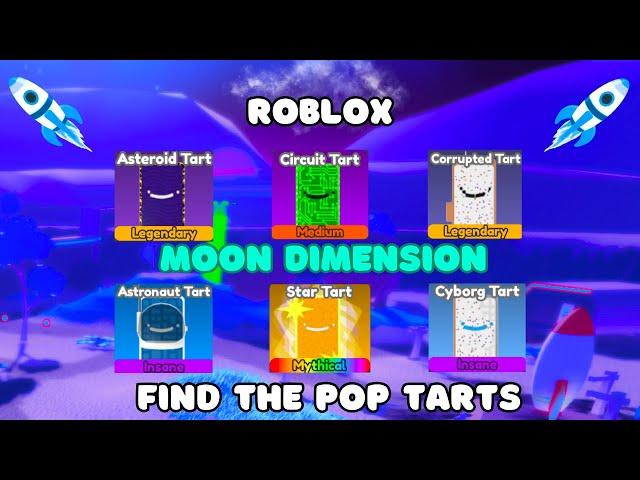 How To Get Every Moon Dimension Pop Tart FIND THE POP TARTS