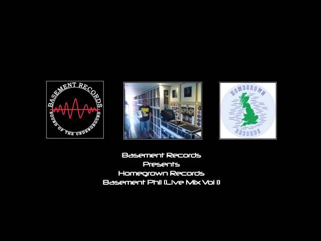 Homegrown Records Basement Phil Live Mix Vol 1