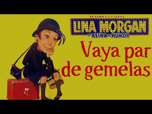 Vaya par de gemelas - Teastro - Musical, (Lina Morgan)