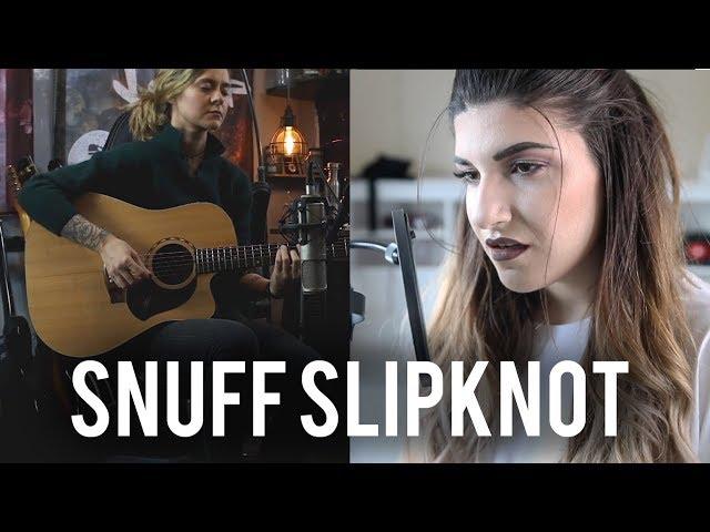 Snuff - Slipknot cover | Christina Rotondo & Jess Woess