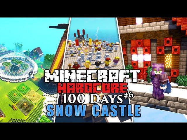 I Survived 100 Days BUILDING A SNOW CASTLE in Minecraft Hardcore! (#6)