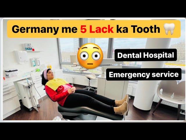 Germany me 5 Lack ka Tooth | Dental treatment ka kharcha | How expensive dental treatment in Germany