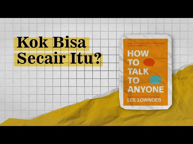 CARA KOMUNIKASI dari A-Z | rangkuman buku how to talk to anyone