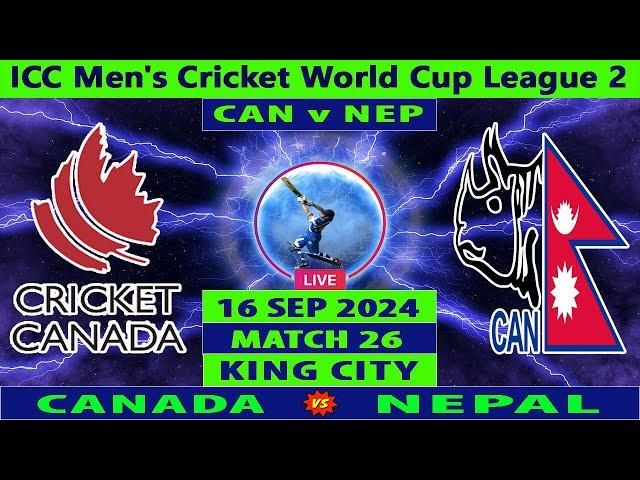 Canada vs Nepal | CAN vs NEP | Match 26 of ICC Men's Cricket World Cup League 2 | Cricket Info Live