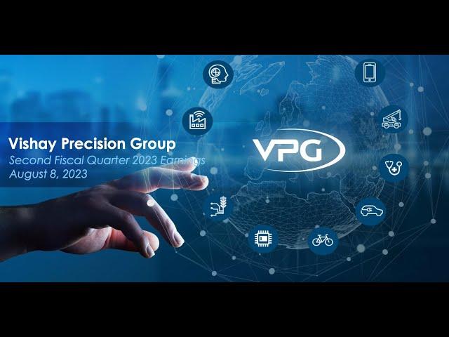 Vishay Precision Group VPG Q2 2023 Earnings Call & Presentation