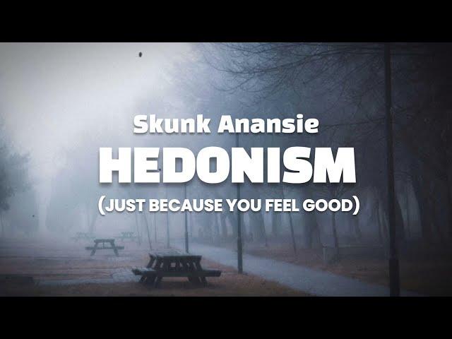 Skunk Anansie - Hedonism (Lyrics)
