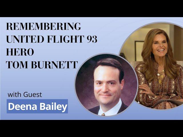 Remembering United Flight 93 Maria Shriver interviews the wife of United 93 passenger, Tom Burnett