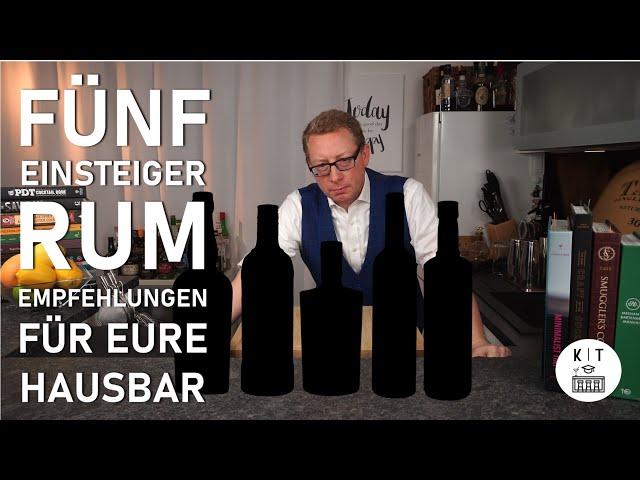 5 Einsteiger Rums für Eure Hausbar - Meine Empfehlungen in 5 Kategorien