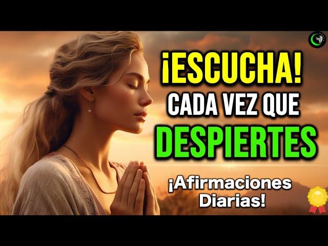 ESCUCHA ESTAS ORACIONES Y AFIRMACIONES POSITIVAS PARA EMPEZAR EL DÍA – MOTIVACIÓN MATUTINA