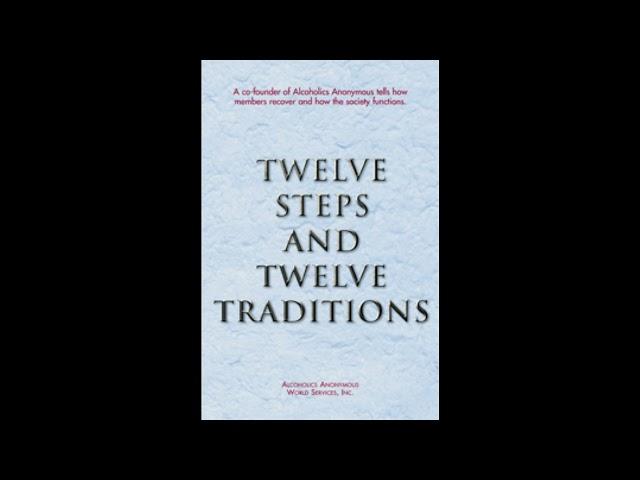 12 Steps & 12 Traditions of AA read out loud CD1