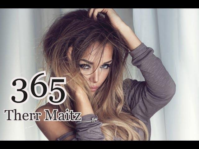 Therr Maitz - 365 (Luxesonix Remix)