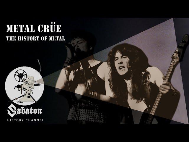 Metal Crüe – The History of Metal – Sabaton History 035 [Official]