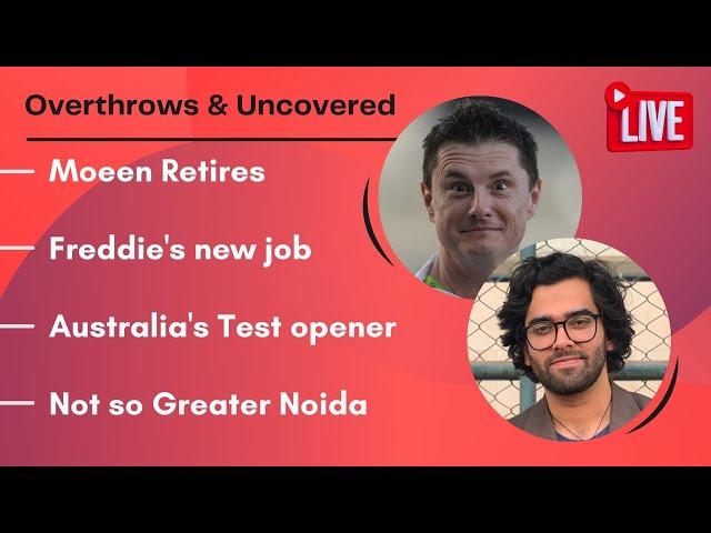 Moeen Retires, Freddie's new job, Australia's Test opener, Not so Greater Noida | Good Areas Live