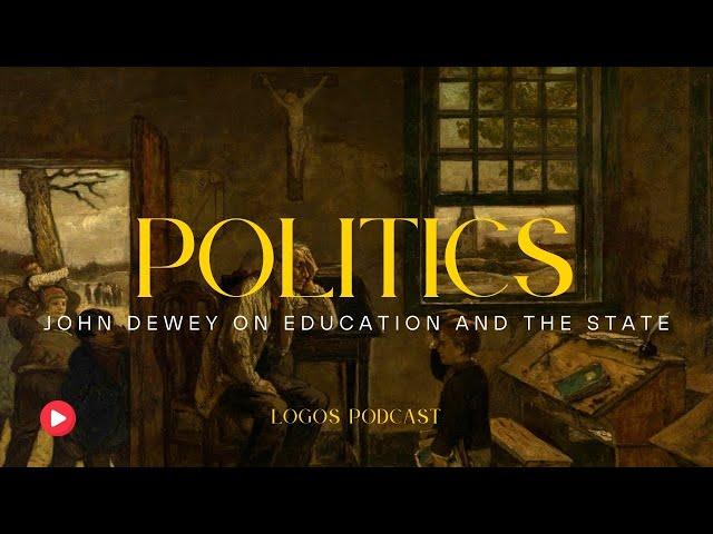 Politics in the Classroom | John Dewey