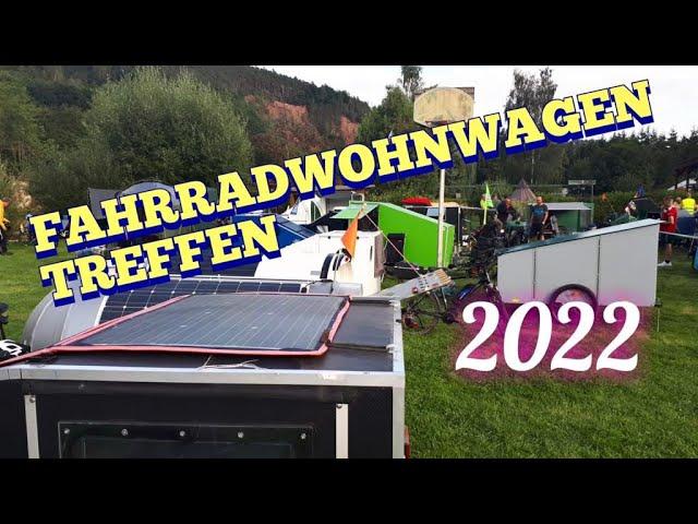 Rundgang Fahrradwohnwagen-Treffen 2022 Gera Wünschendorf - ein paar Modelle kurz gezeigt