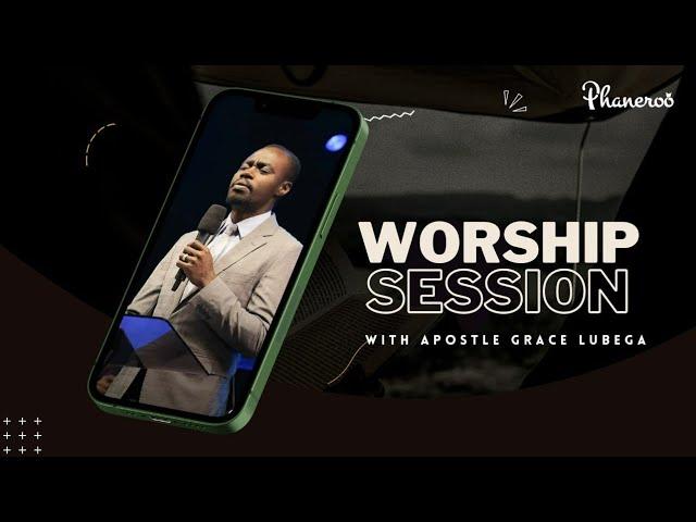 DEEP PHANEROO WORSHIP SESSION |APOSTLE GRACE LUBEGA| PHANEROO 466