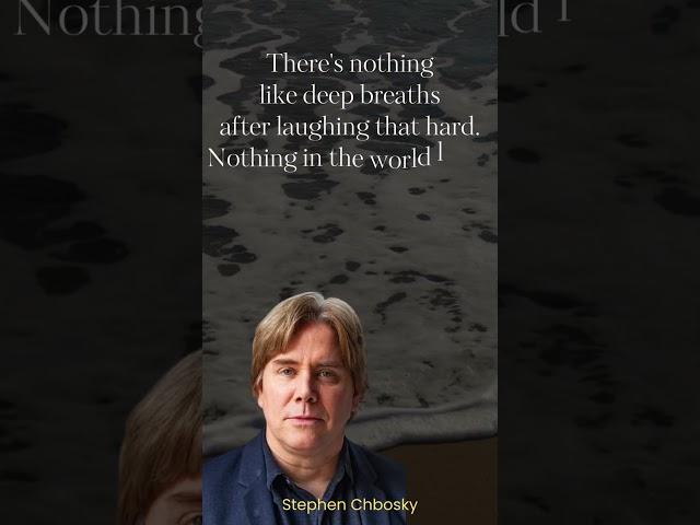 Quote Of The Day - Stephen Chbosky