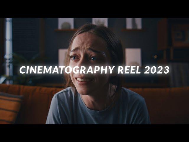 MY CINEMATOGRAPHY REEL 2023