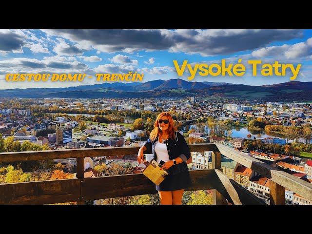 Vysoké Tatry - prodloužený víkend na Slovensku ( 4. Epizoda ) 25.10 - 28.10.2024