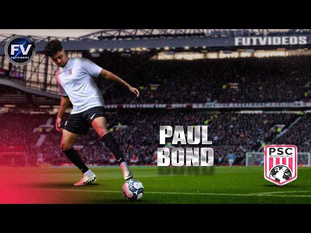 Paul Bond ► Inverted Attacking Wingback, Centerback, Holding mid | PSC