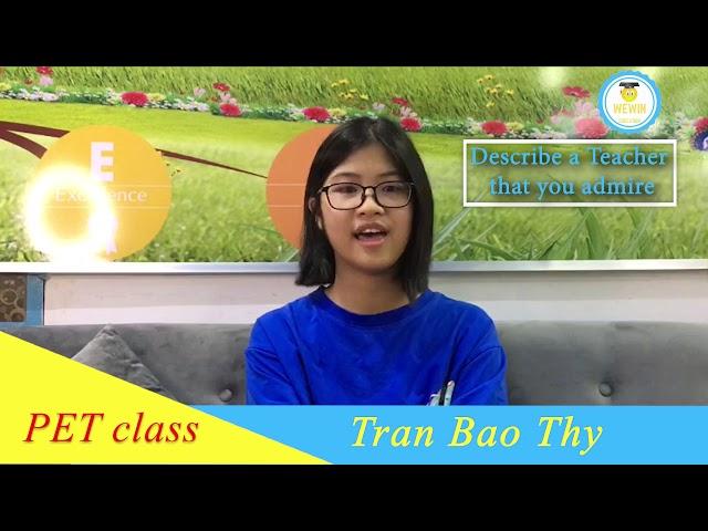 BÀI DỰ THI TRI ÂN NHÀ GIÁO 2020 TẠI WeWIN Education - Họ và tên: Trần Bảo Thy