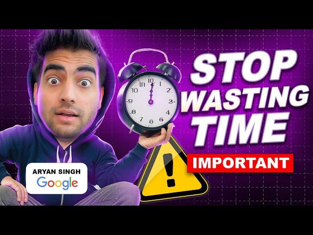 Stop wasting your time ️