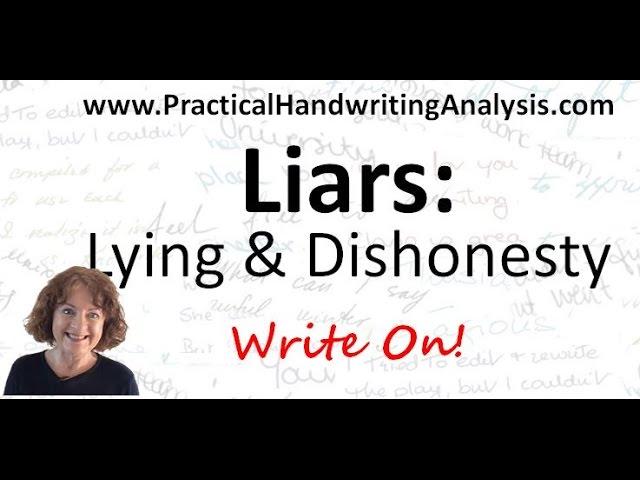 Liars: Lying and Dishonesty from Handwriting Analysis - Graphology