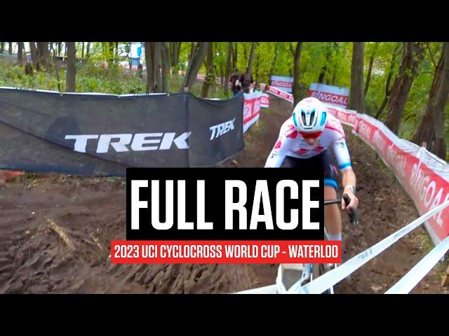 FULL RACE: 2023 UCI Cyclocross World Cup Waterloo