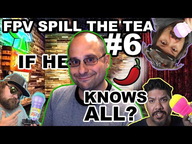 Interrogating Bardwell - FPV Spill the Tea #6 Livestream