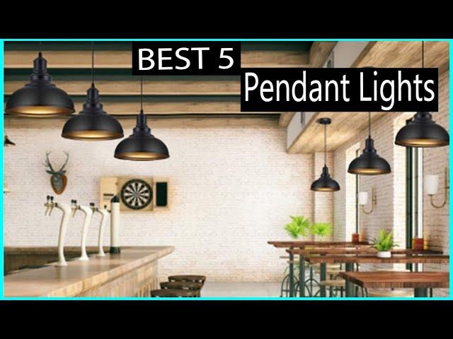 Pendant Lights:  Top 5 Best Pendant Lights 2024