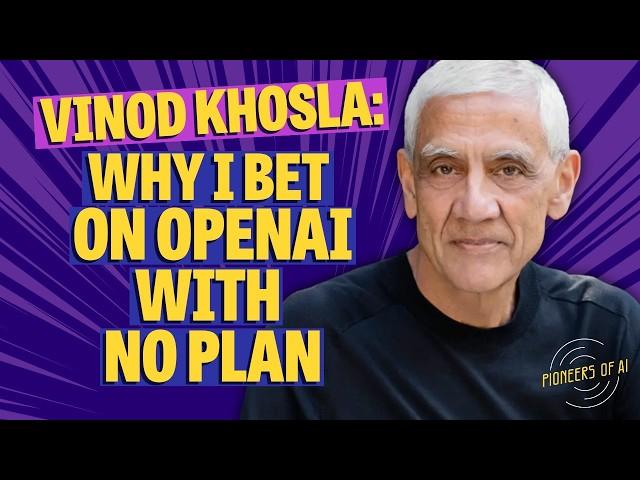 Investing in the age of AI, part 1: Vinod Khosla | Pioneers of AI