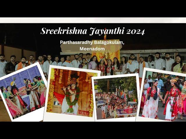 Sreekrishna Jayanthi 2024, Meenadom Parthasaradhy Balagokulam ️